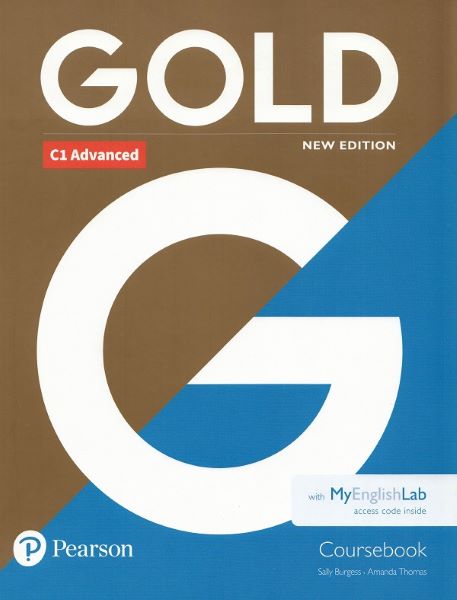 Cartea Gold New Edition C1 Advanced Coursebook with MyEnglishLab Pack - Sally Burgess, Amanda Thomas de Gold New Edition C1 Advanced Coursebook with MyEnglishLab Pack - Sally Burgess, Amanda Thomas