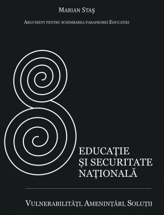 Cartea Educatie Si Securitate Nationala - Marian Stas de Educatie Si Securitate Nationala - Marian Stas