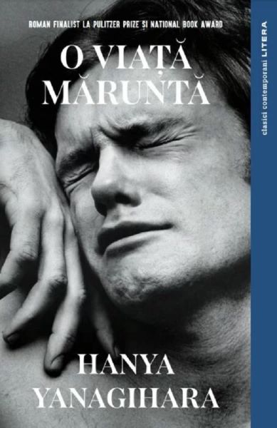 Cartea O viata marunta - Hanya Yanagihara de Hanya Yanagihara