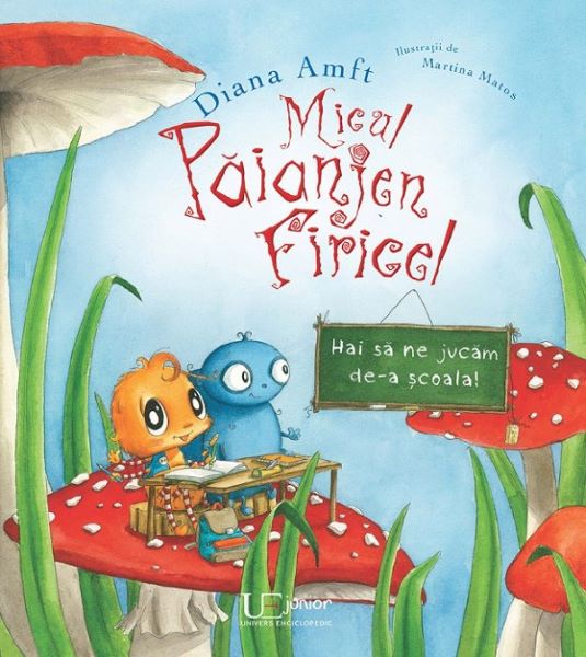 Cartea Micul paianjen Firicel. Hai sa ne jucam de-a scoala! - Diana Amft de Micul paianjen Firicel. Hai sa ne jucam de-a scoala! - Diana Amft