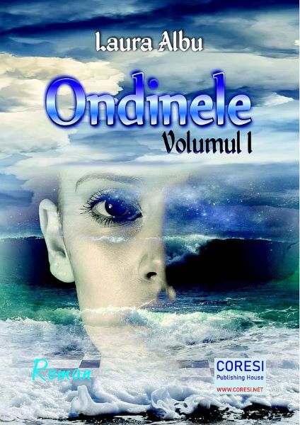 Cartea Ondinele Vol.1 - Laura Albu de Laura Albu