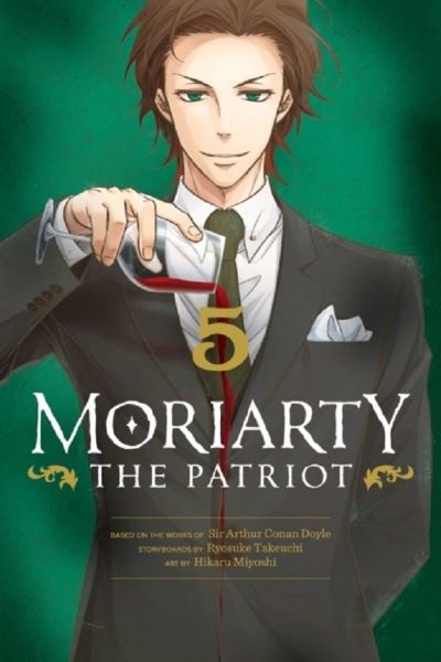 Cartea Moriarty the Patriot, Vol. 5 - Ryosuke Takeuchi, Sir Arthur Conan Doyle, Hikaru Miyoshi de Moriarty the Patriot, Vol. 5 - Ryosuke Takeuchi, Sir Arthur Conan Doyle, Hikaru Miyoshi