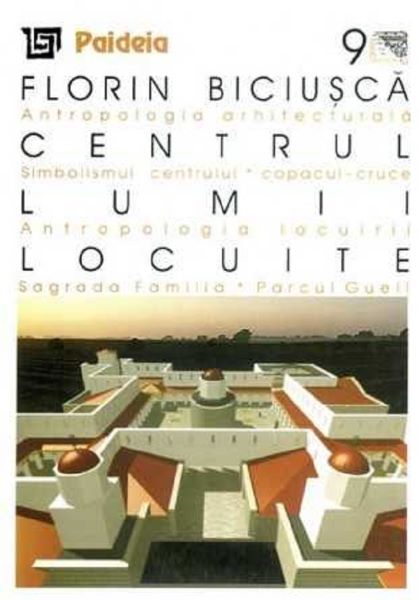 Cartea Centrul lumii locuite - Florin Biciusca de Centrul lumii locuite - Florin Biciusca