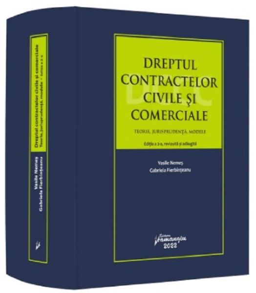 Cartea Dreptul contractelor civile si comerciale Ed.2 - Vasile Nemes, Gabriela Fierbinteanu de Vasile Nemes