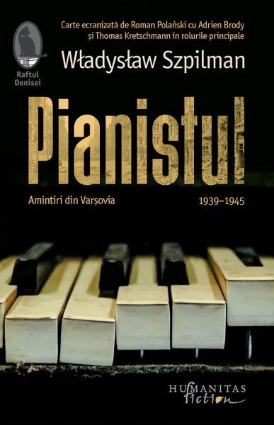 Cartea Pianistul. Amintiri din Varsovia - Wladyslaw Szpilman de Wladyslaw Szpilman