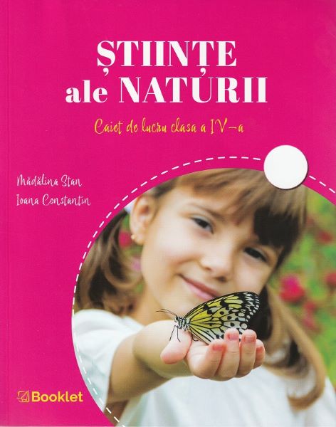 Cartea Stiinte ale naturii - Clasa 4 - Caiet de lucru - Madalina Stan, Ioana Constantin de Stiinte ale naturii - Clasa 4 - Caiet de lucru - Madalina Stan, Ioana Constantin