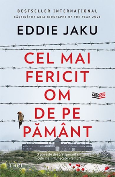 Cartea Cel mai fericit om de pe pamant - Eddie Jaku de Eddie Jaku