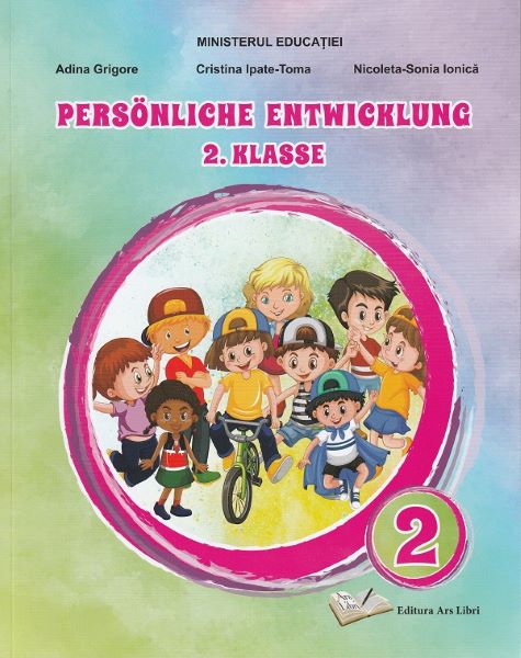 Cartea Dezvoltare personala.Limba germana - Clasa 2 - Manual - Adina Grigore,Cristina Ipate-Toma, Nicoleta-Sonia Ionica de Nicoleta-Sonia Ionica