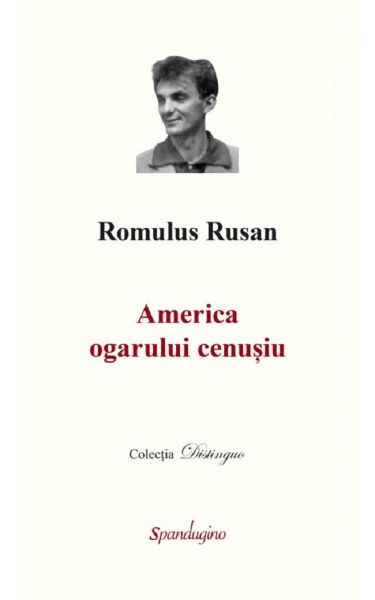 Cartea America ogarului cenusiu - Romulus Rusan de America ogarului cenusiu - Romulus Rusan