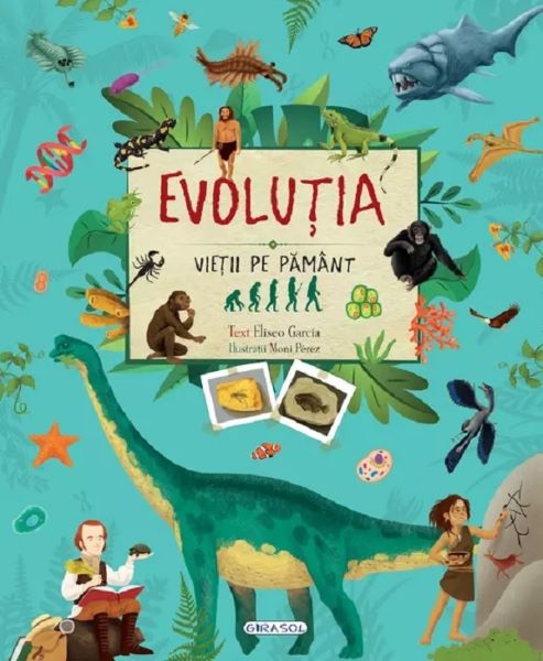 Cartea Evolutia vietii pe pamant - Eliseo Garcia de Evolutia vietii pe pamant - Eliseo Garcia
