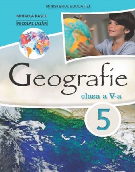 Cartea Geografie - Clasa 5 - Manual