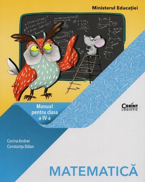 Cartea Matematica - Clasa 4 - Manual - Corina Andrei, Constanta Balan de Corina Andrei