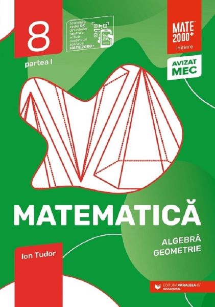 Cartea Matematica - Clasa 8 Partea 1 - Initiere - Ion Tudor de Ion Tudor