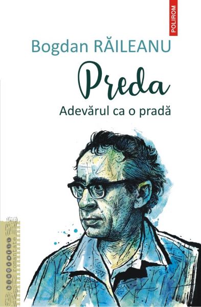 Cartea Preda. Adevarul ca o prada - Bogdan Raileanu de Bogdan Raileanu