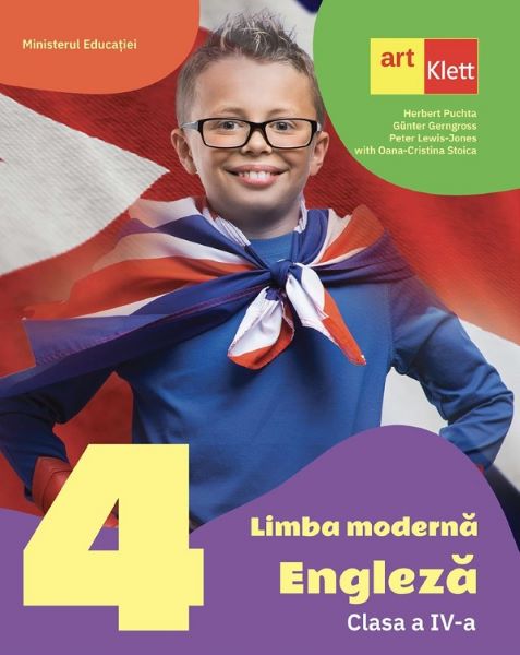 Cartea Limba moderna Engleza - Clasa 4 - Manual - Herbert Puchta, Gunter Gerngross, Peter Lewis-Jones, Oana-Cristina Stoica de Cristina Stoica