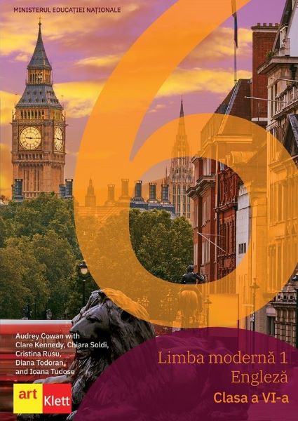 Cartea Limba engleza. Limba moderna 1 - Clasa 6 - Manual - Audrey Cowan, Clare Kennedy, Chiara Soldi, Cristina Rusu de Cristina Rusu