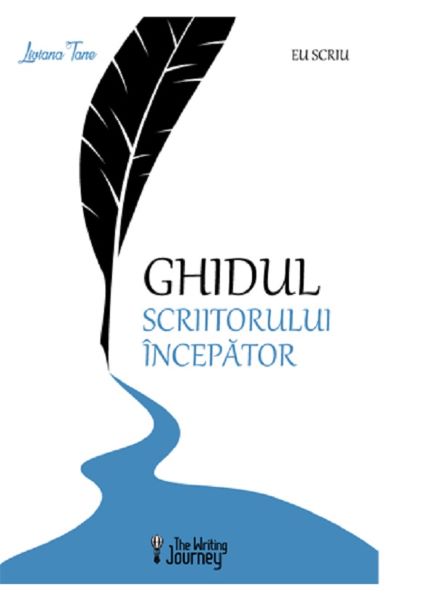 Cartea Ghidul scriitorului incepator - Liviana Tane de Liviana Tane