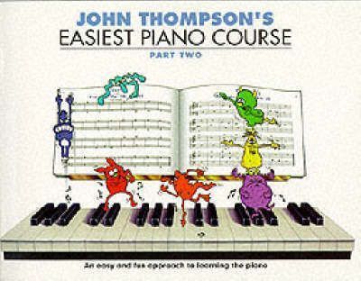 Cartea John Thompson's Easiest Piano Course. Part 2 - John Thompson de John Thompson