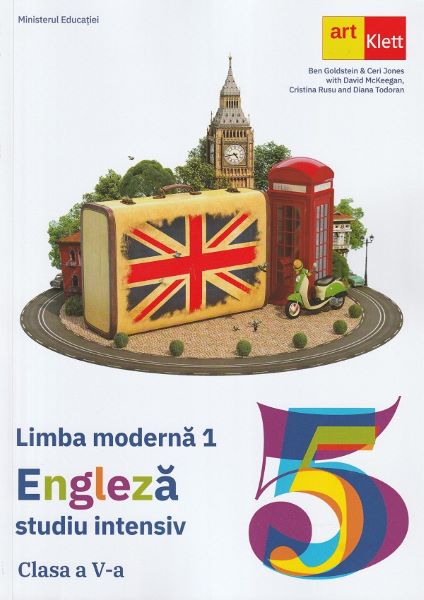 Cartea Limba engleza. Limba moderna 1 - Clasa 5 - Studiu intensiv - Ben Goldstein, Ceri Jones, David McKeegan, Cristina Rusu, Diana Todoran de Cristina Rusu