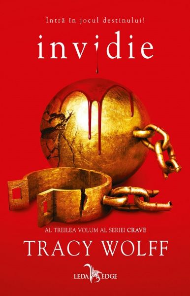 Cartea Invidie Seria Crave Vol.3 - Tracy Wolff de Tracy Wolff
