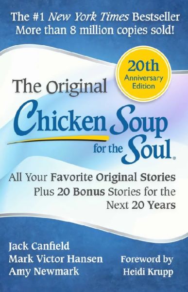 Cartea Chicken Soup for the Soul 20th Anniversary Edition - Jack Canfield, Mark Victor Hansen, Amy Newmark de Mark Victor Hansen