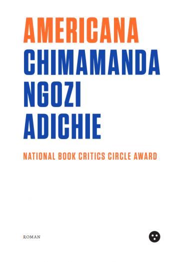 Cartea Americana - Chimamanda Ngozi Adichie de Chimamanda Ngozi Adichie