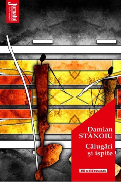 Cartea Calugari si ispite - Damian Stanoiu de Damian Stanoiu