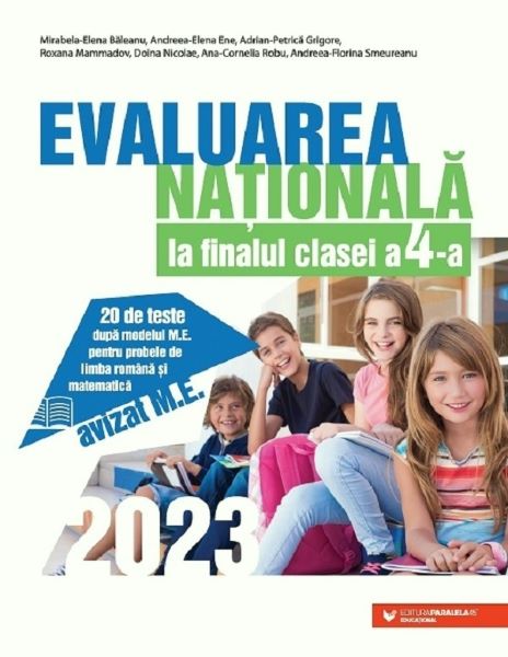 Cartea Evaluarea nationala 2023 - Clasa 4 - Mirabela- Elena Baleanu, Andreea-Elena Ene, Adrian-Petrica Grigore, Roxana Mammadov, Doina Nicolae