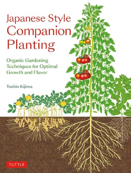 Cartea Japanese Style Companion Planting - Toshio Kijima – Editura TUTTLE PUBLISHING