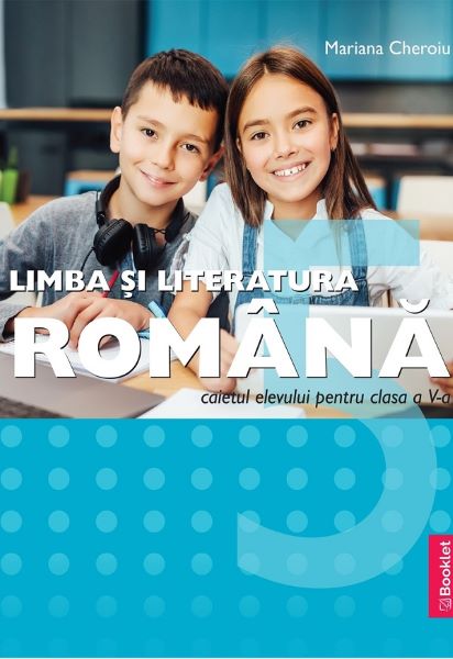 Cartea limba si literatura romana cls 5 caiet ed.2022 gm197 - mariana cheroiu de Mariana Cheroiu