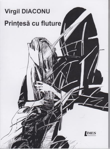 Cartea Printesa cu fluture - Virgil Diaconu de Printesa cu fluture - Virgil Diaconu