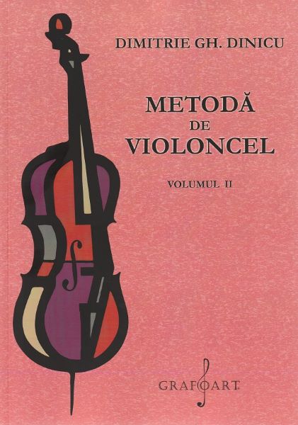 Cartea Metoda de violoncel Vol.1 - Dimitrie Gh. Dinicu de Metoda de violoncel Vol.1 - Dimitrie Gh. Dinicu