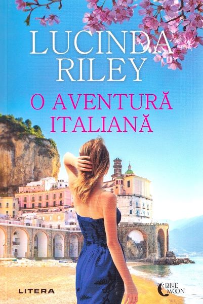Cartea O aventura italiana - Lucinda Riley de Lucinda Riley