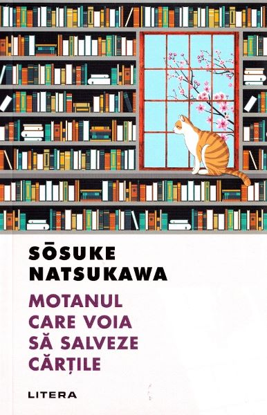 Cartea Motanul care voia sa salveze cartile - Sosuke Natsukawa de Sosuke Natsukawa