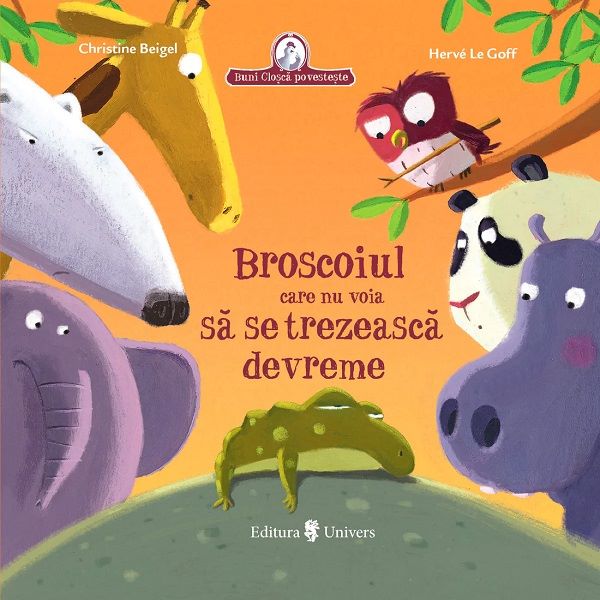 Cartea Broscoiul care refuza sa se trezeasca devreme - Christine Beigel, Herve Le Goff de Broscoiul care refuza sa se trezeasca devreme - Christine Beigel, Herve Le Goff