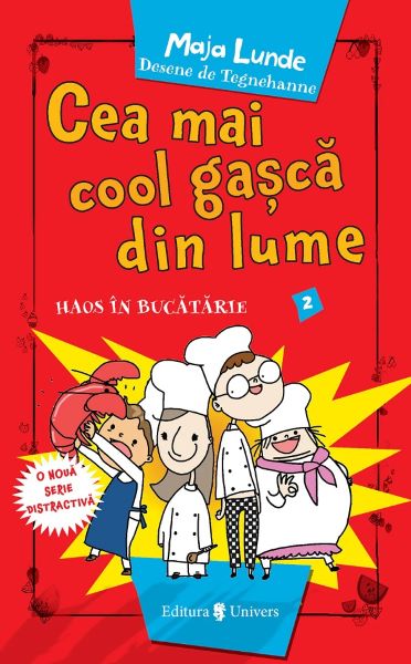 Cartea Cea mai cool gasca din lume. Haos in bucatarie - Maja Lunde de Maja Lunde