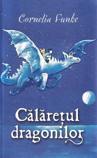 Cartea Calaretul dragonilor - Cornelia Funke de Cornelia Funke