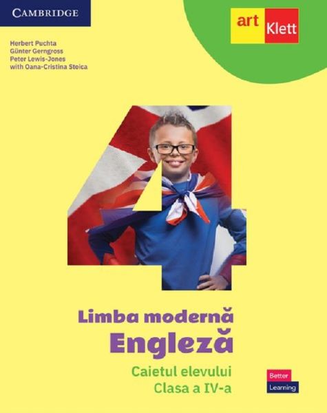 Cartea Limba moderna. Engleza - Clasa 4 - Caietul elevului - Herbert Puchta, Gunter Gerngross, Peter Lewis-Jones, Oana-Cristina Stoica de Cristina Stoica