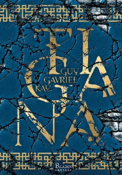 Cartea Tigana - Guy Gavriel Kay de Guy Gavriel Kay