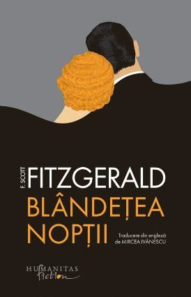Cartea Blandetea noptii - F.Scott Fitzgerald de F. Scott Fitzgerald