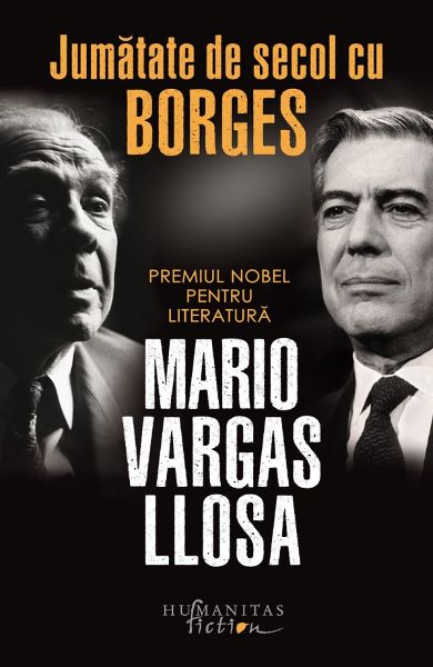 Cartea Jumatate de secol cu Borges - Mario Vargas Llosa de Mario Vargas Llosa