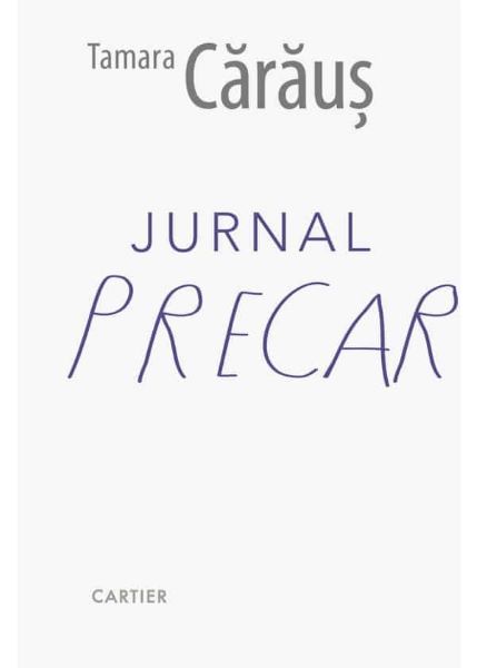 Jurnal precar, Tamara Caraus – copertă