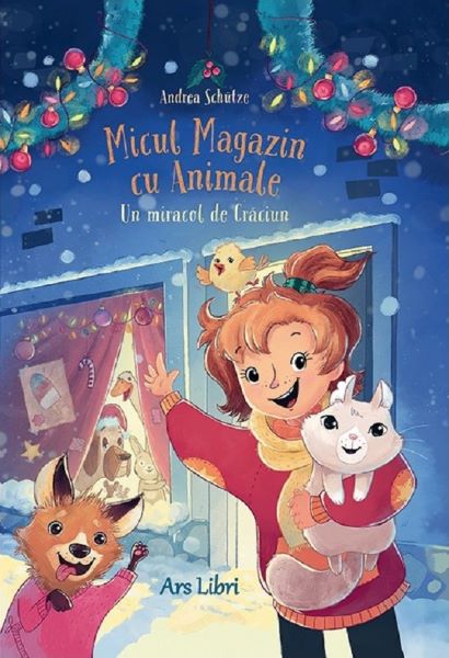 Cartea Micul magazin cu animale. Un miracol de Craciun - Andrea Schutze de Micul magazin cu animale. Un miracol de Craciun - Andrea Schutze