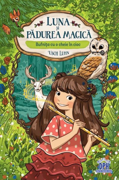 Cartea Luna si padurea magica. Bufnita cu o cheie in cioc Vol.1 - Usch Luhn de Luna si padurea magica. Bufnita cu o cheie in cioc Vol.1 - Usch Luhn