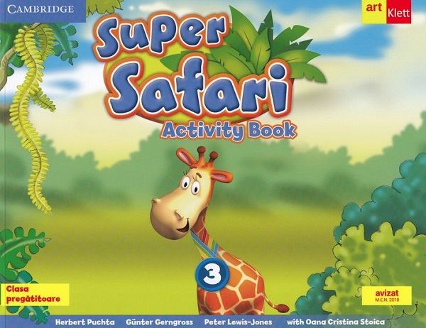 Cartea Super Safari 3. Activity Book. Limba engleza - Clasa pregatitoare + CD - Herbert Puchta, Gunter Gerngross, Peter Lewis-Jones, Oana-Cristina Stoica de Cristina Stoica