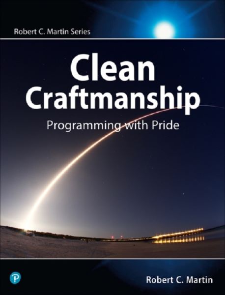 Cartea Clean Craftsmanship - Robert C. Martin de Clean Craftsmanship - Robert C. Martin
