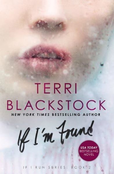 Cartea If I'm Found - Terri Blackstock de Terri Blackstock