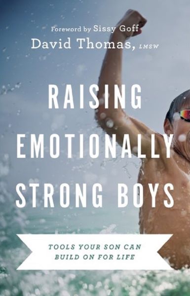 Cartea Raising Emotionally Strong Boys - David Thomas de Raising Emotionally Strong Boys - David Thomas