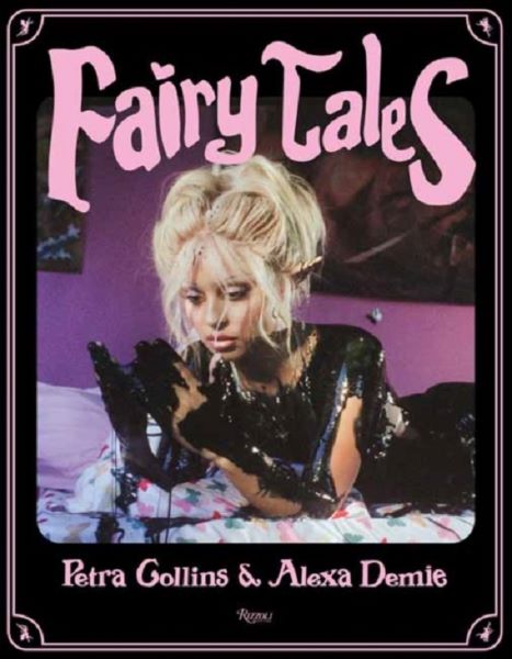 Cartea Fairy Tales - Petra Collins, Alexandra Leigh Demie de Fairy Tales - Petra Collins, Alexandra Leigh Demie