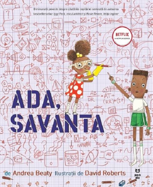 Cartea Ada, savanta - Andrea Beaty, David Roberts de David Roberts